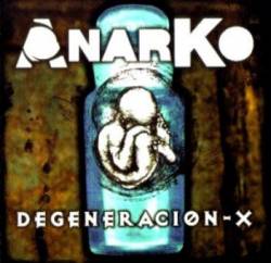 Anarko : Degeneración X